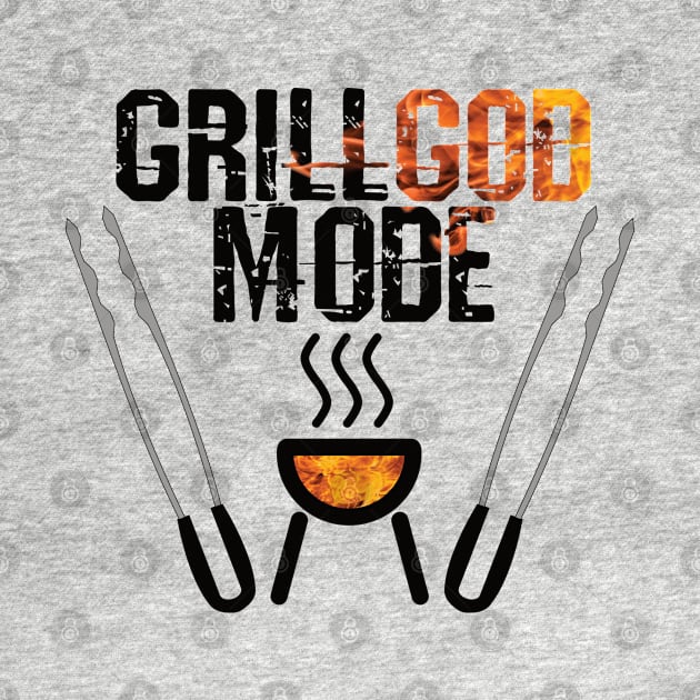 Grill God Mode by Gift Designs